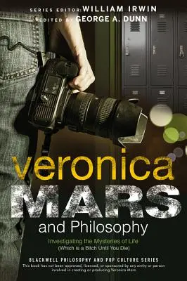 Veronica Mars és a filozófia - Veronica Mars and Philosophy