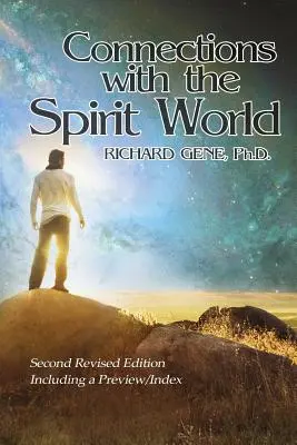 Kapcsolatok a szellemvilággal: Felülvizsgált második kiadás - Connections with the Spirit World: Revised Second Edition