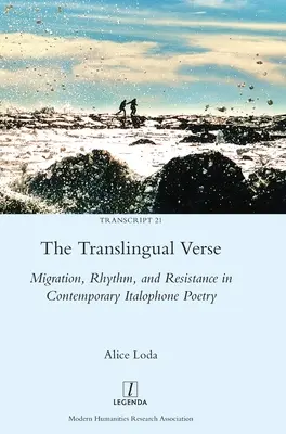 Az átnyelvi vers: Migráció, ritmus és ellenállás a kortárs olasz nyelvű költészetben - The Translingual Verse: Migration, Rhythm, and Resistance in Contemporary Italophone Poetry