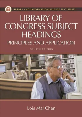 Library of Congress Subject Headings: Alapelvek és alkalmazás - Library of Congress Subject Headings: Principles and Application