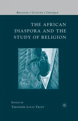 Az afrikai diaszpóra és a vallástudomány - The African Diaspora and the Study of Religion