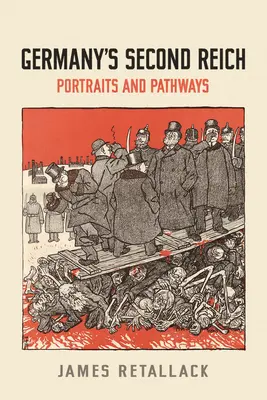 Németország második birodalma: Portrék és utak - Germany's Second Reich: Portraits and Pathways