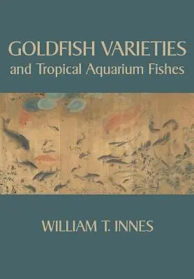 Aranyhal fajták és trópusi akváriumi halak - Goldfish Varieties and Tropical Aquarium Fishes