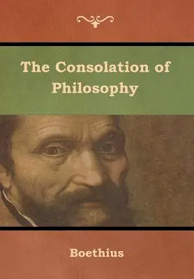 A filozófia vigasztalása - The Consolation of Philosophy