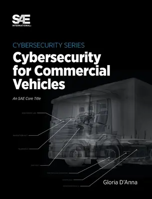 Kiberbiztonság a haszongépjárművek számára - Cybersecurity for Commercial Vehicles