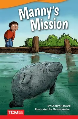 Manny küldetése - Manny's Mission