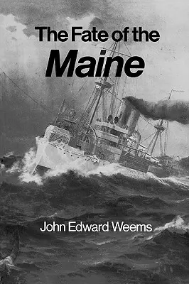 A Maine-i sors - The Fate of the Maine