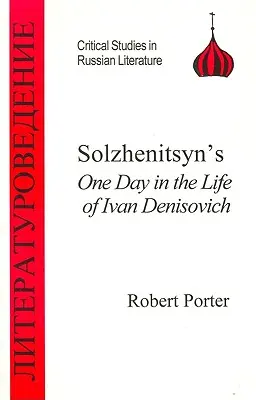 Szolzsenyicin: Egy nap Ivan Deniszovics életében - Solzhenitsyn's One Day in the Life of Ivan Denisovich