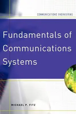 A kommunikációs rendszerek alapjai - Fundamentals of Communications Systems