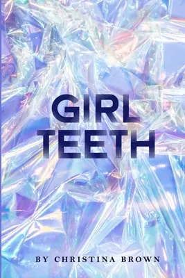 Lányfogak - Girl Teeth