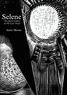 Selene: A holdistennő és a barlangi jósnő - Selene: The Moon Goddess and the Cave Oracle