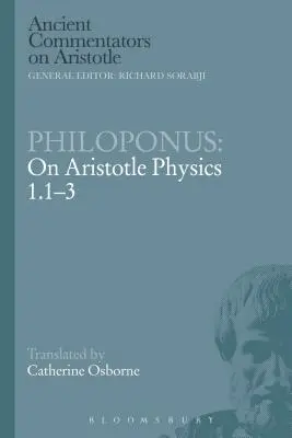 Philoponus: Az arisztotelészi fizikáról 1.1-3. - Philoponus: On Aristotle Physics 1.1-3