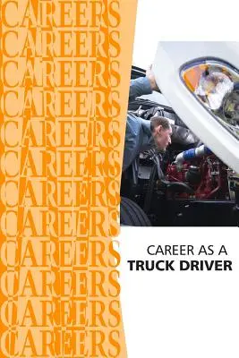 Karrier tehergépkocsi-vezetőként - Career as a Truck Driver