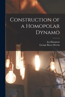 Egy homopoláris dinamó építése - Construction of a Homopolar Dynamo