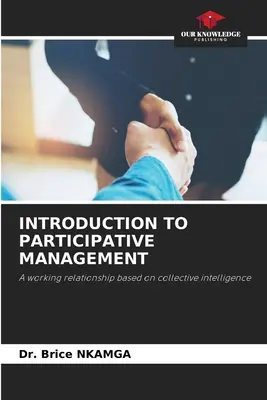 Bevezetés a részvételi menedzsmentbe - Introduction to Participative Management