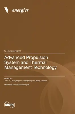 Fejlett hajtóműrendszer és hőkezelési technológia - Advanced Propulsion System and Thermal Management Technology