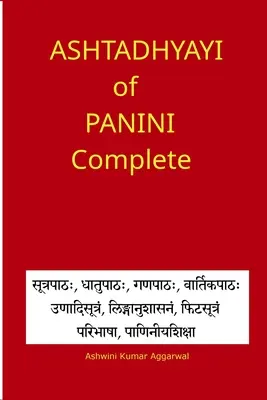 Panini Ashtadhyayi Complete - Ashtadhyayi of Panini Complete