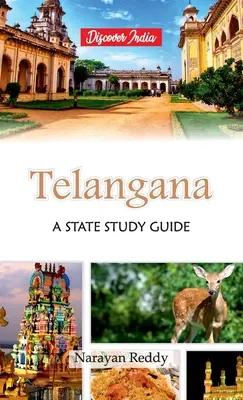 Telangana: Egy állam tanulmányi útmutatója - Telangana: A State Study Guide