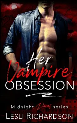 A vámpír megszállottsága - Her Vampire Obsession