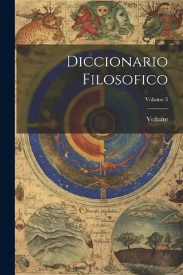 Diccionario Filosofico; 3. kötet - Diccionario Filosofico; Volume 3