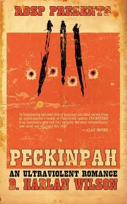 Peckinpah: Egy ultraerőszakos románc - Peckinpah: An Ultraviolent Romance