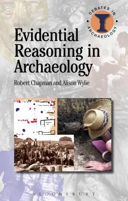 Bizonyító erejű érvelés a régészetben - Evidential Reasoning in Archaeology