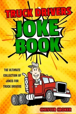 Kamionosok viccek könyve - Truck Drivers Joke Book
