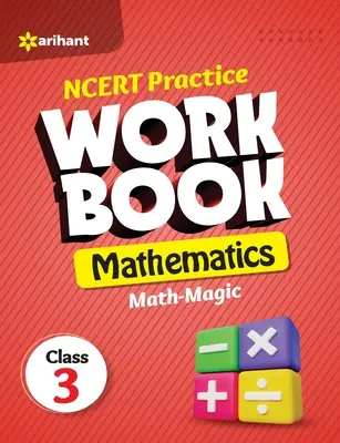 NCERT Practice Workbook Mathematics Math-Magic Class 3. osztály - NCERT Practice Workbook Mathematics Math-Magic Class 3rd