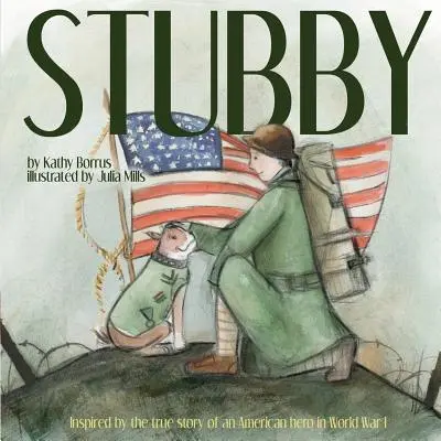 Stubby: Egy amerikai hős igaz története az I. világháborúból - Stubby: Inspired by the True Story of an American Hero in World War I