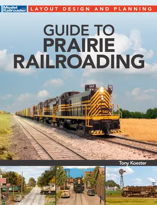 Útmutató a prérivasutakhoz - Guide to Prairie Railroading