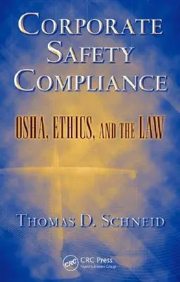 Vállalati biztonsági megfelelés: OSHA, etika és törvény - Corporate Safety Compliance: OSHA, Ethics, and the Law