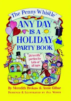 Penny Whistle Any Day Is a Holiday Book (Minden nap ünnepnap) - Penny Whistle Any Day Is a Holiday Book