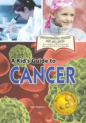 Gyerekek útmutatója a rákhoz - A Kid's Guide to Cancer