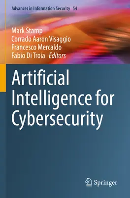 Mesterséges intelligencia a kiberbiztonságért - Artificial Intelligence for Cybersecurity