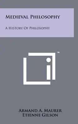 Középkori filozófia: A History Of Philosophy - Medieval Philosophy: A History Of Philosophy