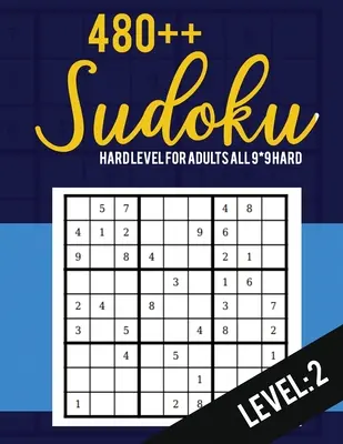 Sudoku: Nehéz szint felnőtteknek Minden 9*9 Nehéz 480++ Sudoku szint: 2 - Zsebes Sudoku rejtvénykönyvek - Sudoku rejtvénykönyvek Nehéz - Nagy Pri - Sudoku: Hard Level for Adults All 9*9 Hard 480++ Sudoku level: 2 - Pocket Sudoku Puzzle Books - Sudoku Puzzle Books Hard - Lar