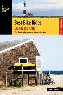 A legjobb kerékpártúrák Long Islanden: A környék legjobb szabadidős túrái - Best Bike Rides Long Island: The Greatest Recreational Rides in the Area