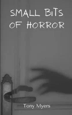 A horror apró darabjai - Small bits of horror