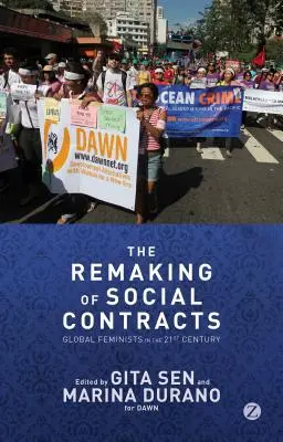 A társadalmi szerződések újraszabályozása: Globális feministák a XXI. században - The Remaking of Social Contracts: Global Feminists in the Twenty-First Century