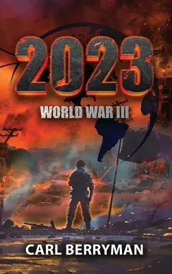 2023: Világháború - 2023: World War III