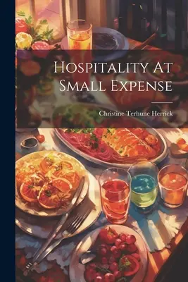 Vendéglátás kis költséggel - Hospitality At Small Expense