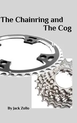 A láncszem és a fogaskerék - The Chainring and The Cog