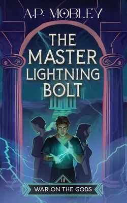 A mester villámcsapás - The Master Lightning Bolt