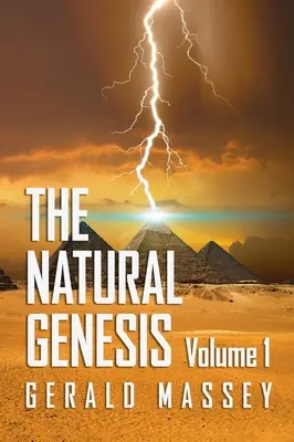 Természetes Teremtés 1. kötet Keménykötés - Natural Genesis Volume 1 Hardcover