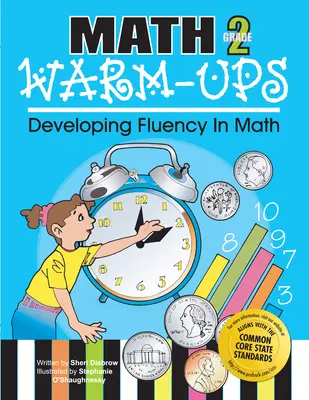 Math Warm-Ups 2. osztály: A folyékony matematika fejlesztése - Math Warm-Ups Grade 2: Developing Fluency in Math