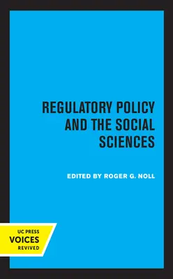 Szabályozási politika és társadalomtudományok: Volume 5 - Regulatory Policy and the Social Sciences: Volume 5