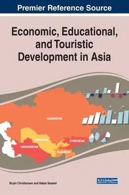 Gazdasági, oktatási és turisztikai fejlődés Ázsiában - Economic, Educational, and Touristic Development in Asia