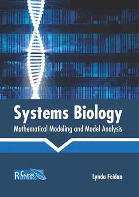 Rendszerbiológia: Matematikai modellezés és modellelemzés - Systems Biology: Mathematical Modeling and Model Analysis