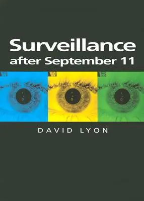 Megfigyelés szeptember 11. után - Surveillance After September 11