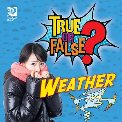 Igaz vagy hamis? Időjárás - True or False? Weather